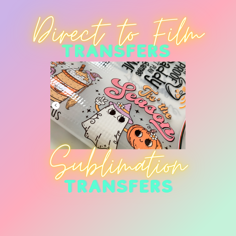 DTF/SUBLIMATION Transfer Film