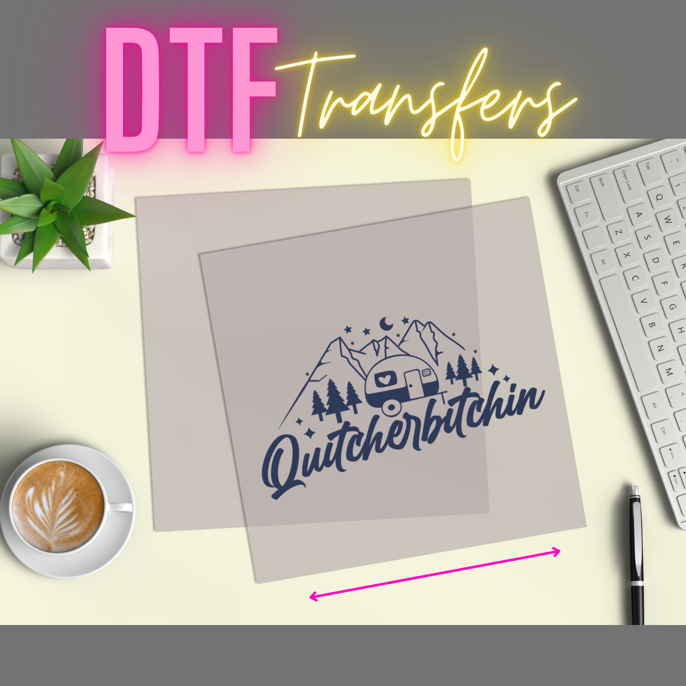 DTF Direct to Film - Quitcherbitchin