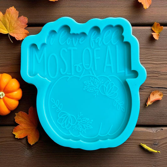 Fall Quote Pumpkin Silicone Mold – “I Love Fall Most of All” Resin Mold (4.25 x 4 in Flat)
